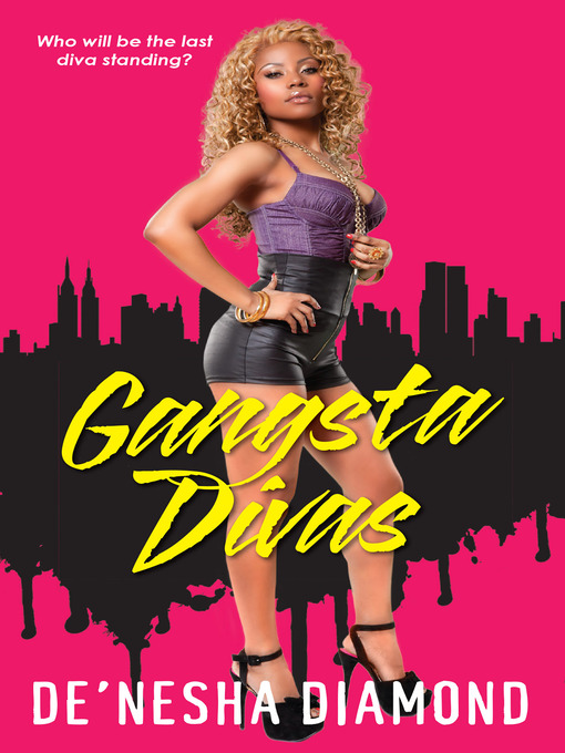 Title details for Gangsta Divas by De'nesha Diamond - Available